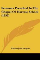 Sermons Preached In The Chapel Of Harrow School (1853)