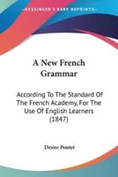 A New French Grammar