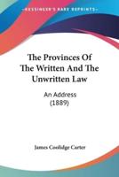 The Provinces Of The Written And The Unwritten Law