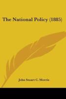 The National Policy (1885)