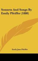 Sonnets And Songs By Emily Pfeiffer (1880)