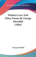Modern Love And Other Poems By George Meredith (1904)