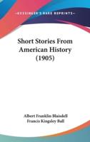 Short Stories From American History (1905)