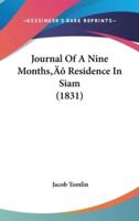 Journal of a Nine Months Residence in Siam (1831)