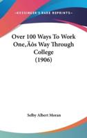 Over 100 Ways To Work One's Way Through College (1906)