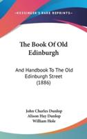 The Book Of Old Edinburgh