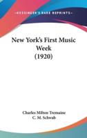 New York's First Music Week (1920)