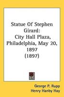 Statue Of Stephen Girard