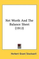 Net Worth And The Balance Sheet (1912)