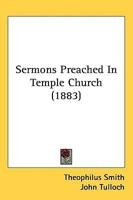 Sermons Preached in Temple Church (1883)