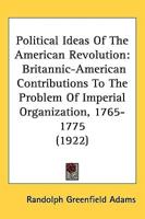 Political Ideas Of The American Revolution