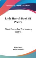 Little Harry's Book Of Poetry