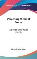 Preaching Without Notes