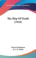 The Ship Of Death (1918)