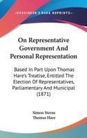 On Representative Government And Personal Representation