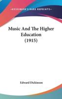 Music And The Higher Education (1915)
