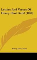 Letters and Verses of Henry Eliot Guild (1890)
