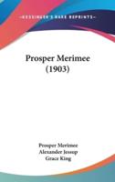 Prosper Merimee (1903)