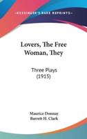 Lovers, The Free Woman, They