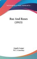 Rue And Roses (1913)