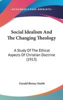 Social Idealism And The Changing Theology