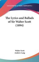 The Lyrics and Ballads of Sir Walter Scott (1894)