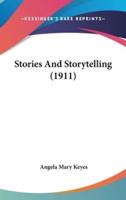 Stories And Storytelling (1911)