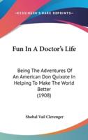 Fun In A Doctor's Life