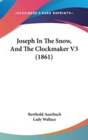 Joseph in the Snow, and the Clockmaker V3 (1861)