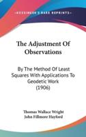 The Adjustment Of Observations