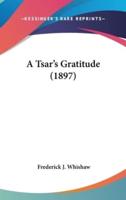 A Tsar's Gratitude (1897)
