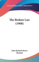 The Broken Law (1908)