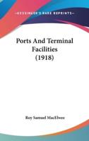 Ports And Terminal Facilities (1918)