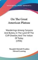 On The Great American Plateau