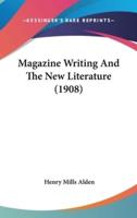 Magazine Writing And The New Literature (1908)