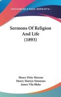 Sermons Of Religion And Life (1893)