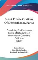 Select Private Orations Of Demosthenes, Part 2