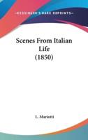 Scenes From Italian Life (1850)