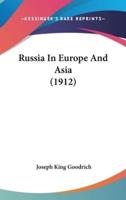 Russia In Europe And Asia (1912)