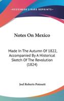 Notes On Mexico