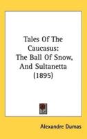 Tales Of The Caucasus