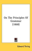 On The Principles Of Grammar (1868)