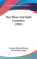 New Plane And Solid Geometry (1903)