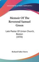 Memoir Of The Reverend Samuel Green