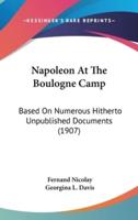 Napoleon At The Boulogne Camp