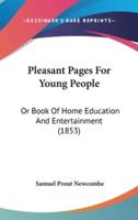 Pleasant Pages For Young People