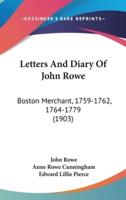 Letters And Diary Of John Rowe