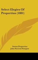 Select Elegies Of Propertius (1881)
