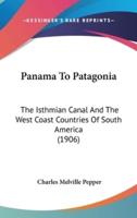 Panama To Patagonia