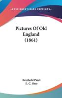 Pictures Of Old England (1861)